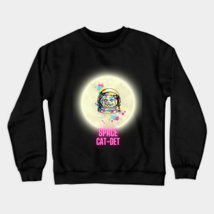 Space Cat-det Crewneck Sweatshirt